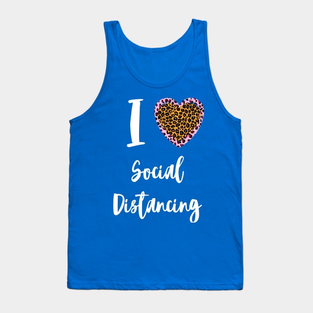 Social Distancing Tank Top by My Word Art